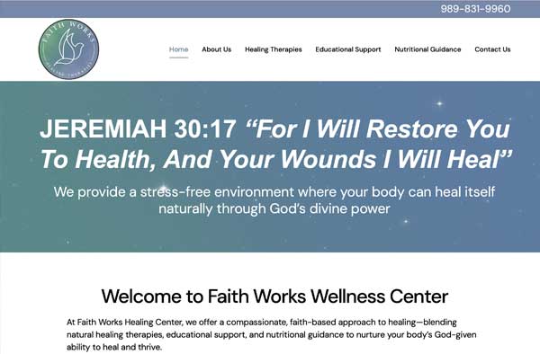 Screenshot of the Faith Works Wellness Center website portfolio, featuring a verse from Jeremiah 30:17 about healing, navigation links, a blue header, and introductory text welcoming visitors to the center.